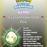 Pokemon Brilliant Diamond Shining Pearl Custom Pokemon Eggs