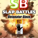 Roblox Slap Battles - Detonator Glove